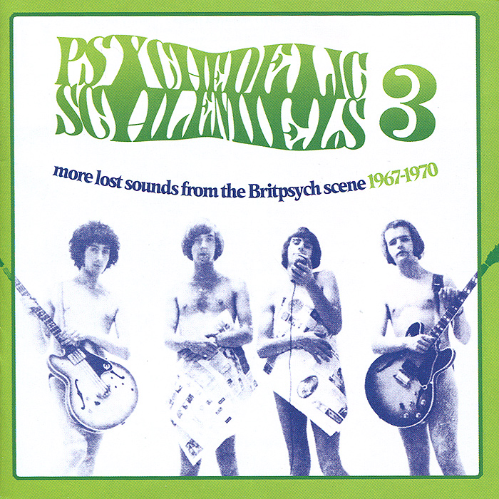 Psychedelic Schlemiels 3. More Lost Sounds From The Britpsych Scene 1967-1970
