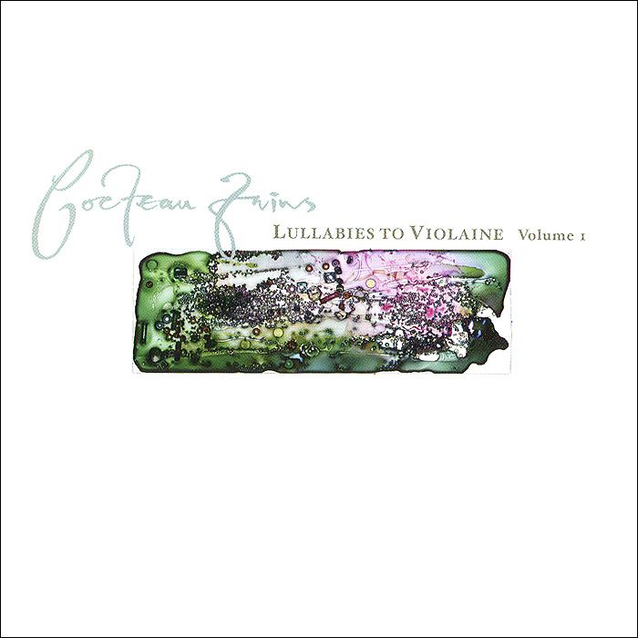 Cocteau Twins. Lullabies To Violaine. Volume 1 (2 CD)