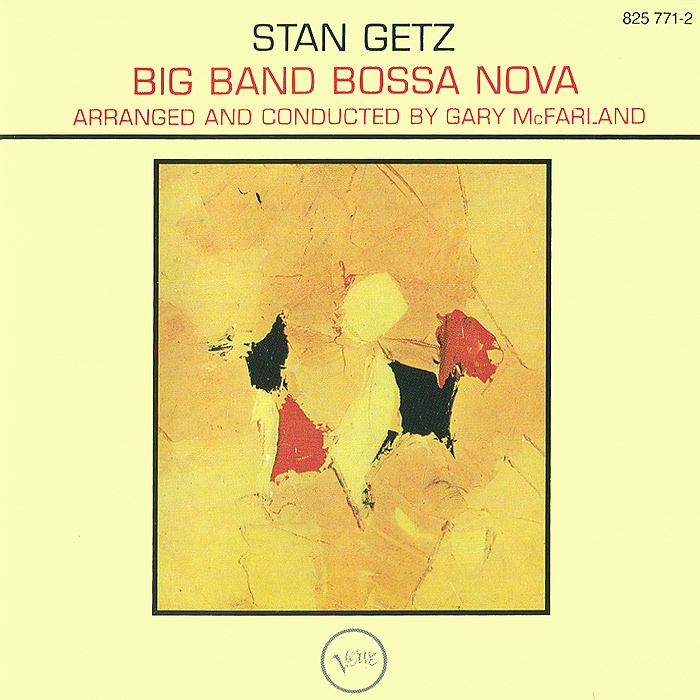 Stan Getz. Big Band Bossa Nova