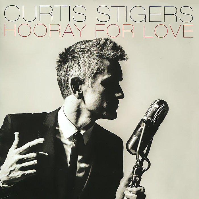 Curtis Stigers. Hooray For Love