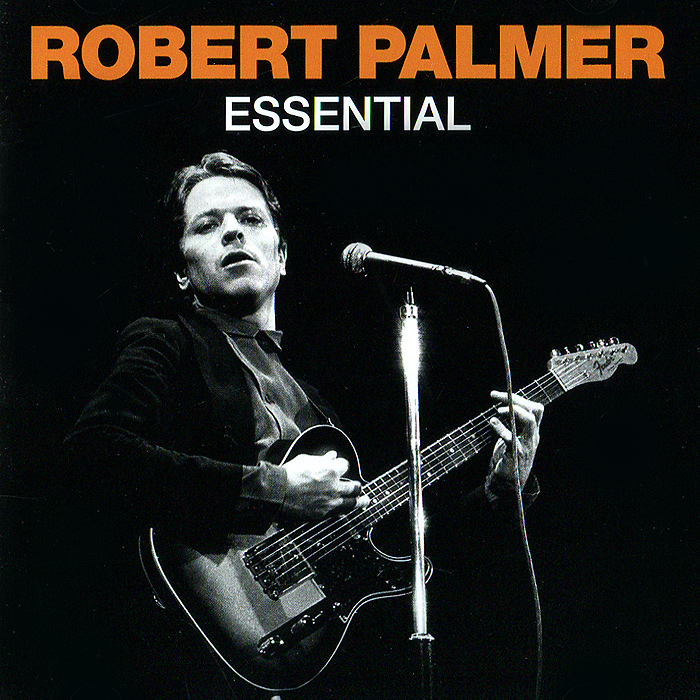 Robert Palmer. Essential