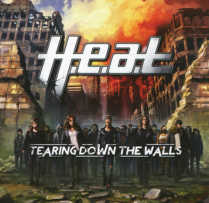 H.E.A.T. Tearing Down The Walls