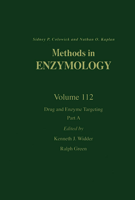 Methods in Enzymology: Volume 112: Drug and Enzyme Targeting: Part A