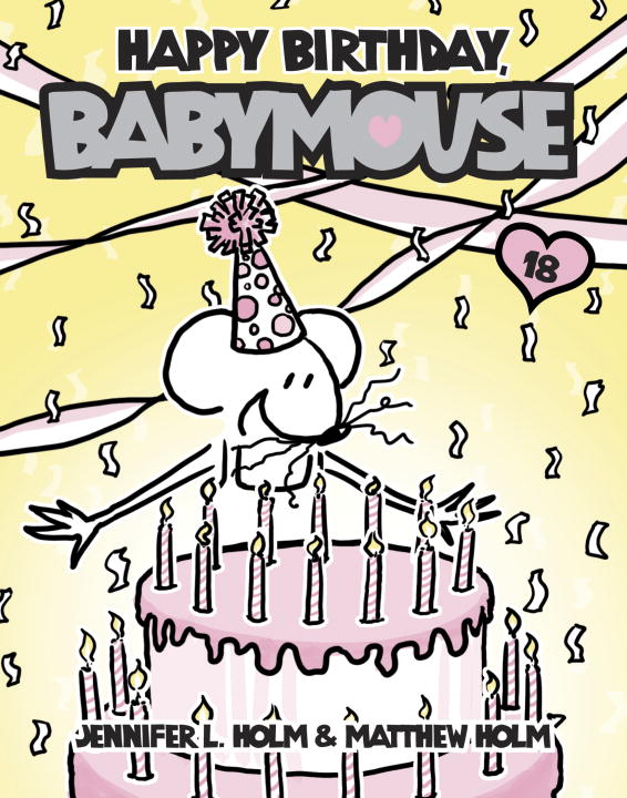 BABYMOUSE #18: HAPPY BIRTHDAY