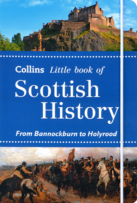 Collins Little Book of Scottish History: From Bannockburn to Holyrood свадебное платье such as such as photography apparel hj 56 2014