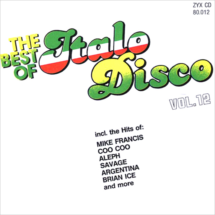 The Best Of Italo Disco. Volume 12