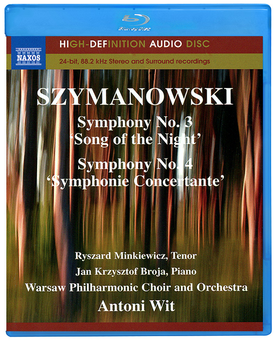 Szymanowski. Symphonies Nos. 3 And 4 (Blu-Ray Audio)