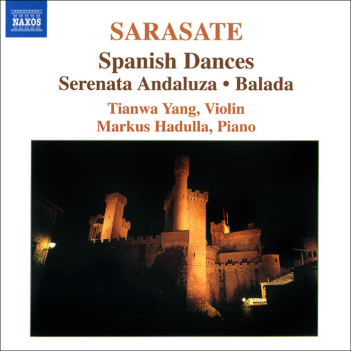 Tianwa Yang, Markus Hadulla. Sarasate. Music For Violin And Piano. Vol. 1