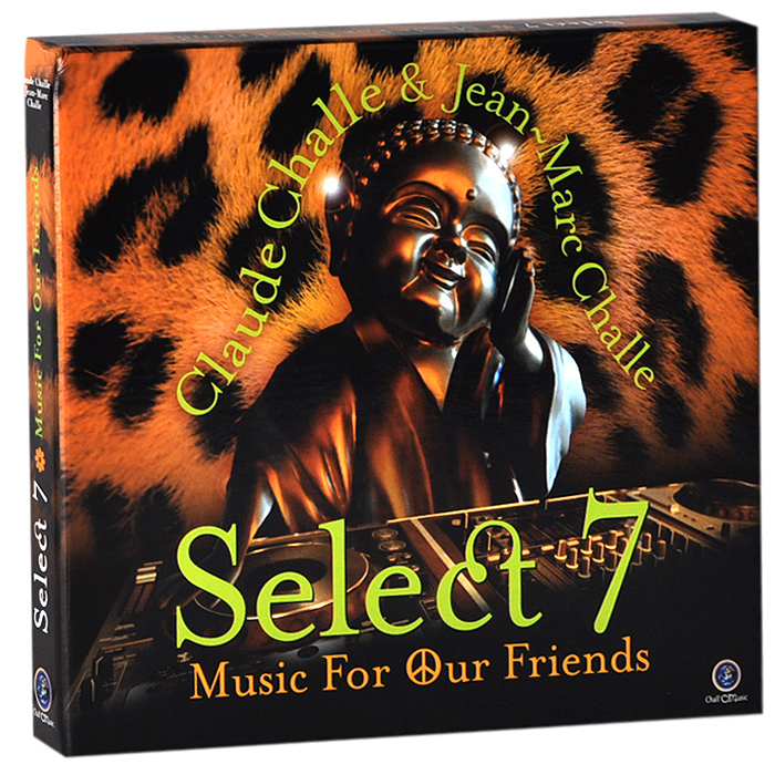 Claude Challe & Jean Marc Challe. Select 7. Music For Our Friends (2 CD)