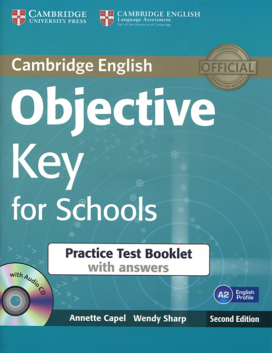Objective Key for Schools: Practice Test Booklet with Answers (+ CD-ROM) cae practice tests plus with key cd