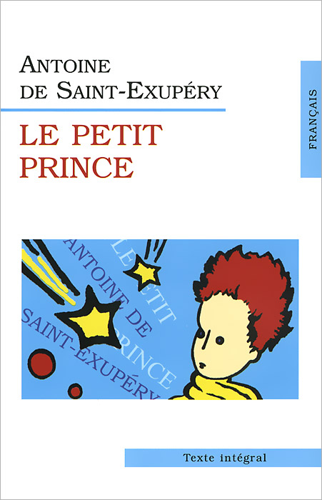 Le Petit Prince. Antoine de Saint-Exupery