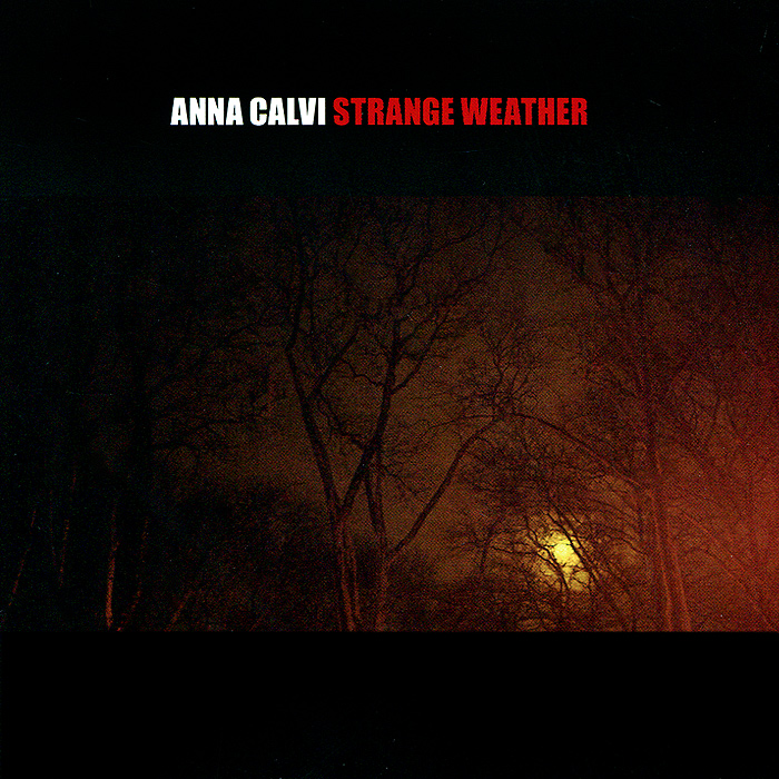 Anna Calvi. Strange Weather