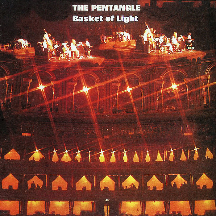 The Pentangle. Basket Of Light