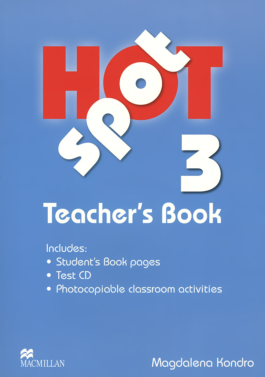 Hot Spot: Level 3: Teacher's Book (+ CD-ROM) el chinese idioms about dragons and their related stories book with cd элементарный уровень китайские рассказы о драконах и историях с ними книг