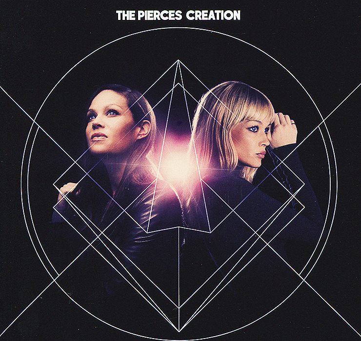 The Pierces. Creation