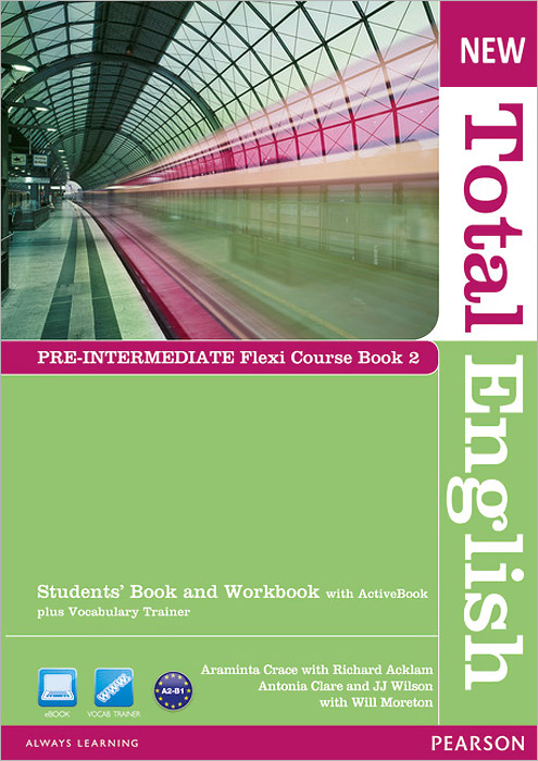 New Total English: Pre-Intermediate: Flexi Course Book 2: Students' Book and Workbook with Active Book plus Vocabulary Trainer (+ DVD-ROM) clare a new total english intermediate workbook with key cd