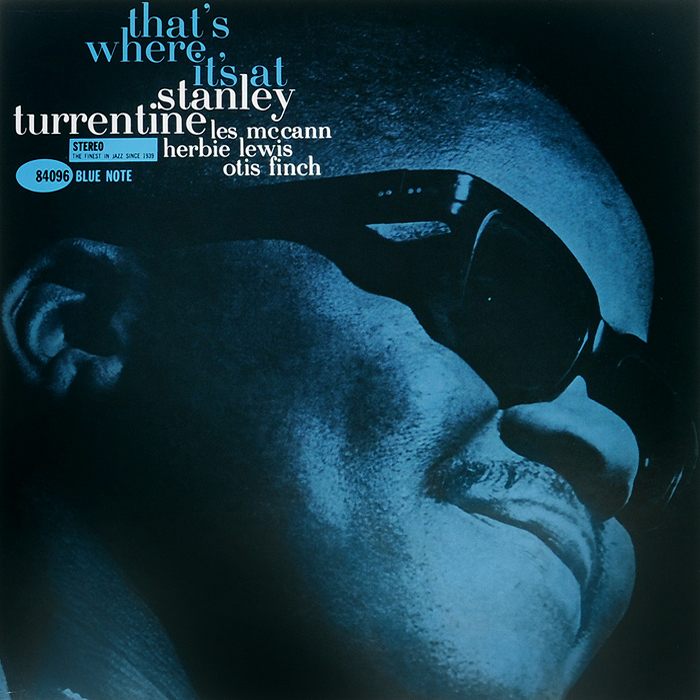 Stanley Turrentine. That’s Where It’s At (LP)