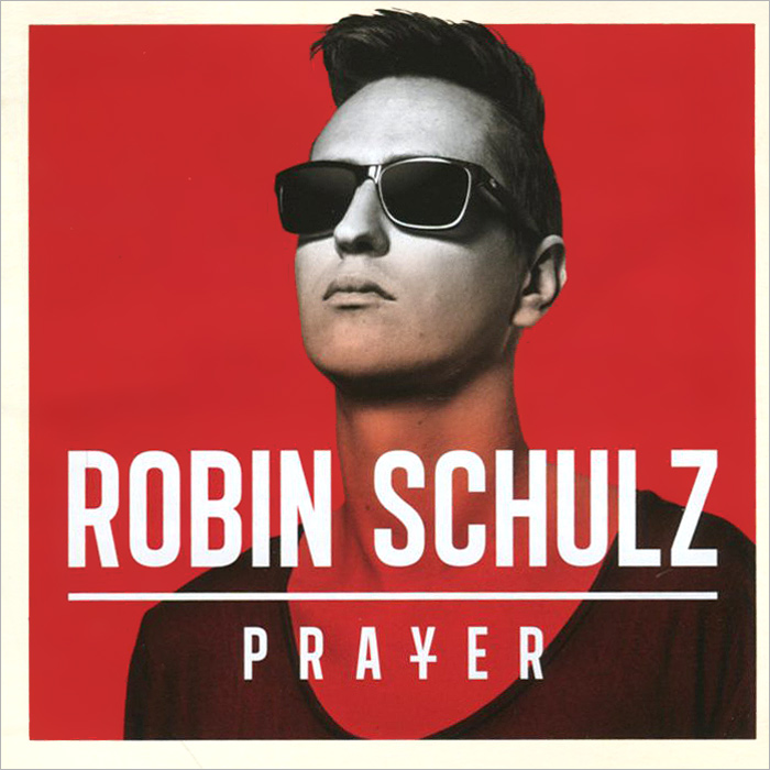Robin Schulz. Prayer