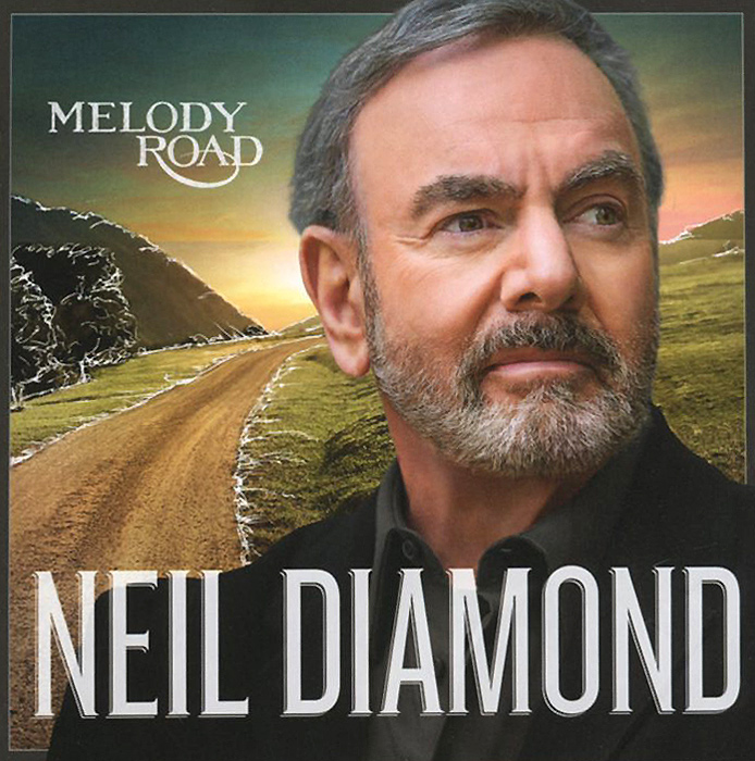 Neil Diamond. Melody Road
