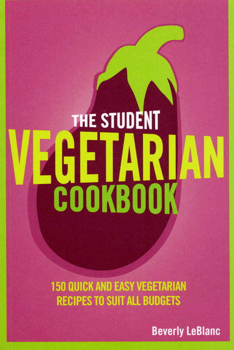 The Student Vegetarian Cookbook vegetarian times complete cookbook