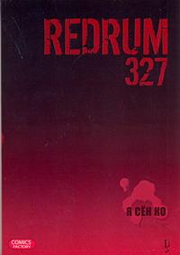 Redrum 327.  1
