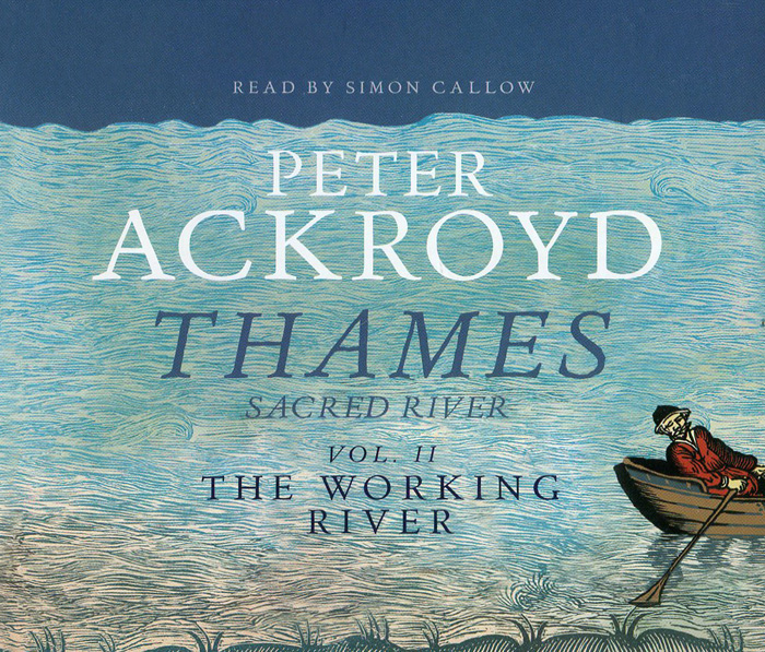 Thames: Sacred River: Volume 2: The Working River (  3 CD)