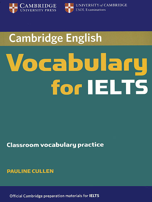 Cambridge English: Vocabulary for IELTS: Classroom Vocabulary Practice mcintosh c cambridge advanced learner s dictionary cd
