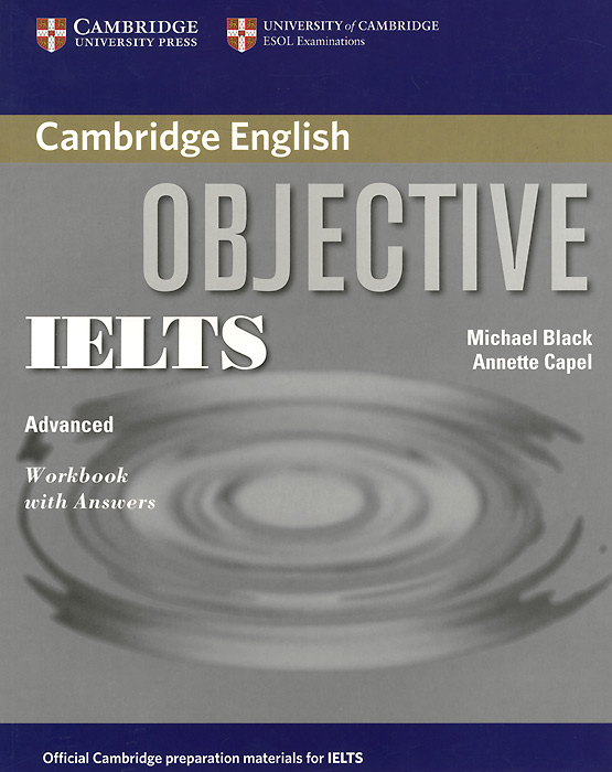 Objective IELTS: Advanced Workbook mcintosh c cambridge advanced learner s dictionary cd
