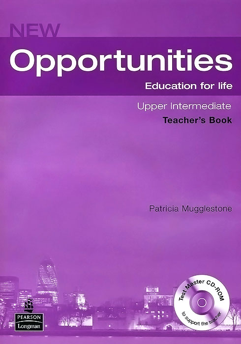 New Opportunities: Upper-Intermediate: Teacher's Book (+ CD-ROM) cunningham s new cutting edge intermediate students book cd rom with video mini dictionary