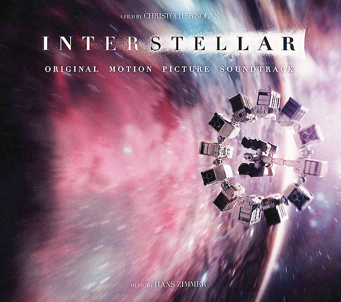Interstellar. Original Motion Picture Soundtrack. Music By Hans Zimmer