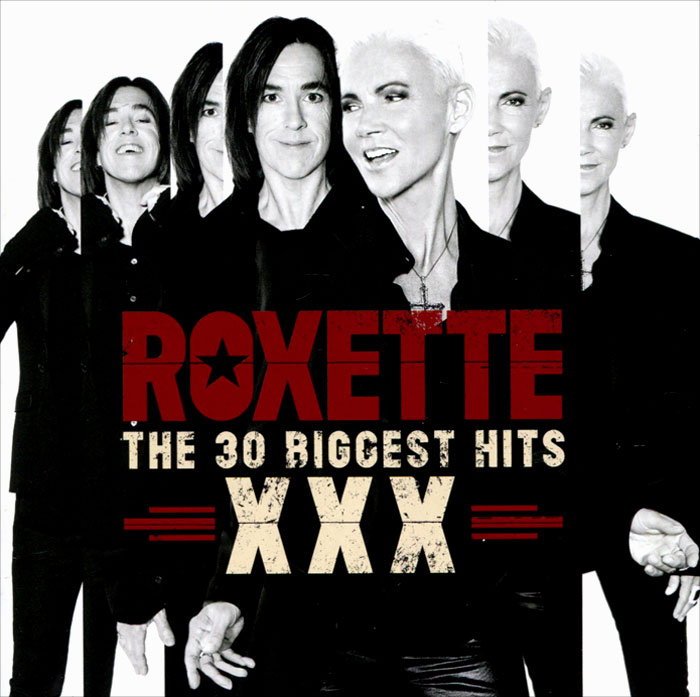 Roxette. XXX. The 30 Biggest Hits (2 CD)