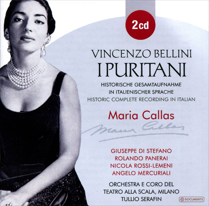 Maria Callas. Vincenzo Bellini. I Puritani (2 CD)