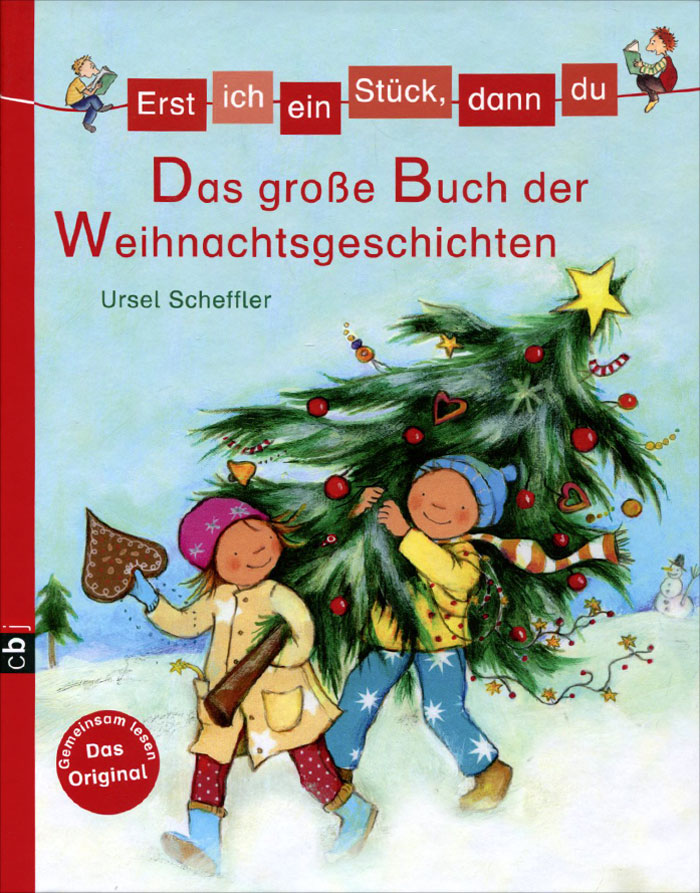 Erst ich ein Stuck, dann du: Das groBe Buch der Weihnachtsgeschichten