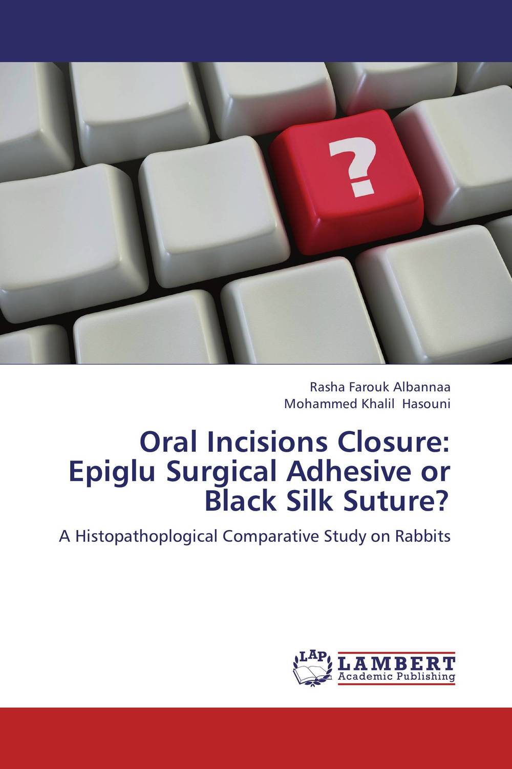 Oral Incisions Closure: Epiglu Surgical Adhesive or Black Silk Suture? tissue adhesive versus standard wound closure technique