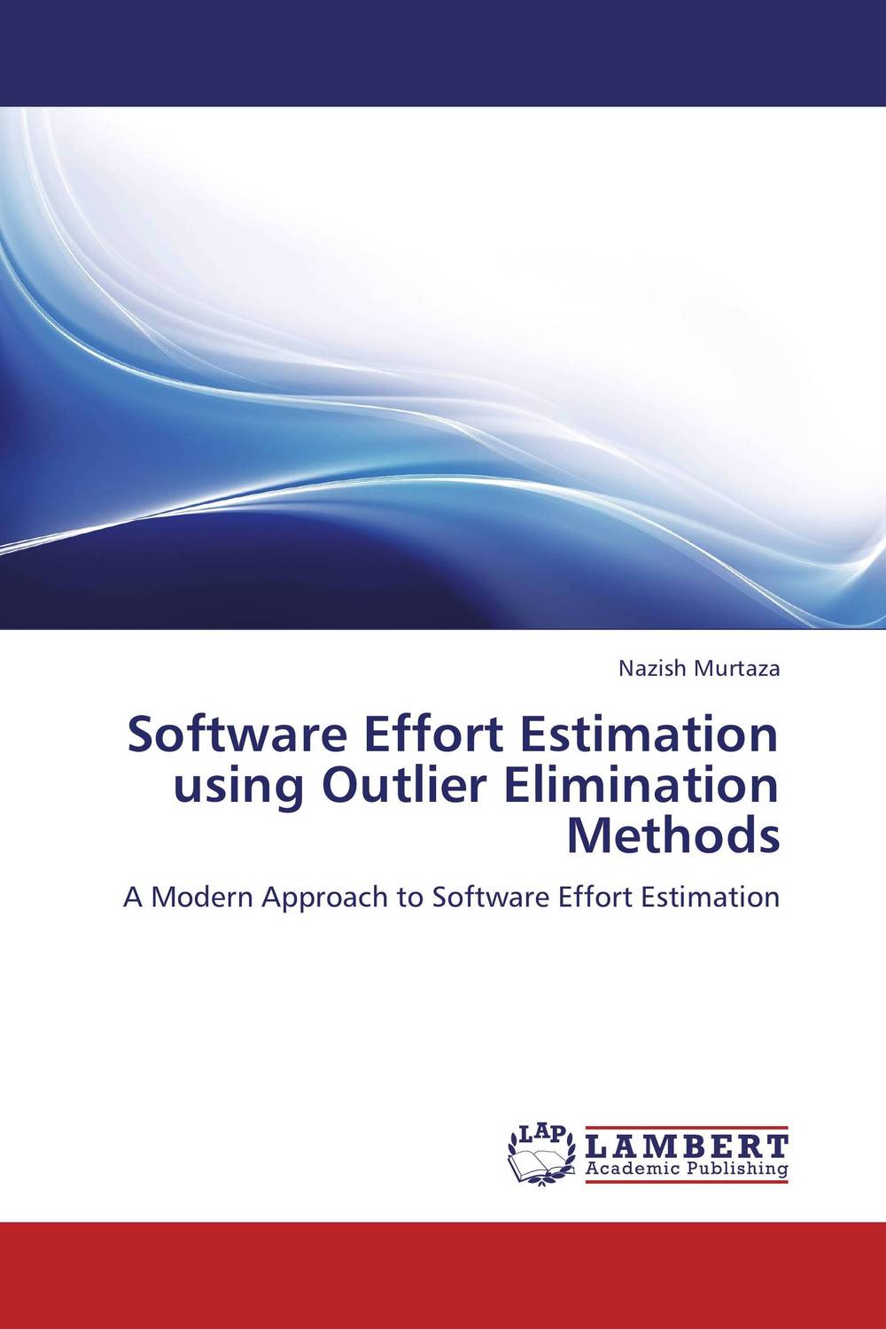 Software Effort Estimation using Outlier Elimination Methods a novel software cost estimation techniques using fuzzy methods