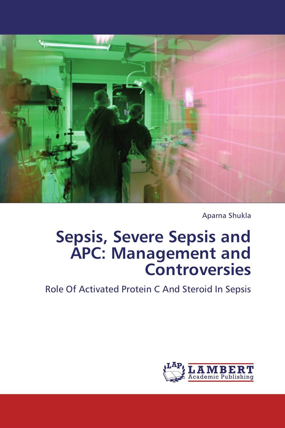 It gives me immense pleasure to introduce this <b>book</b> on <b>sepsis</b>.The challenge...