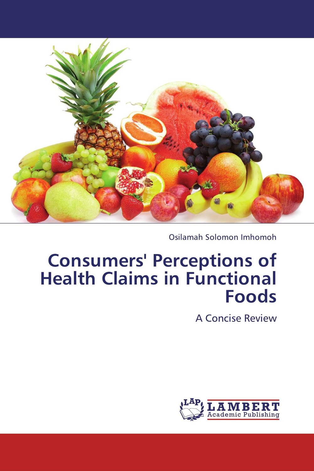 Consumers' Perceptions of Health Claims in Functional Foods food design in italy product development and communication