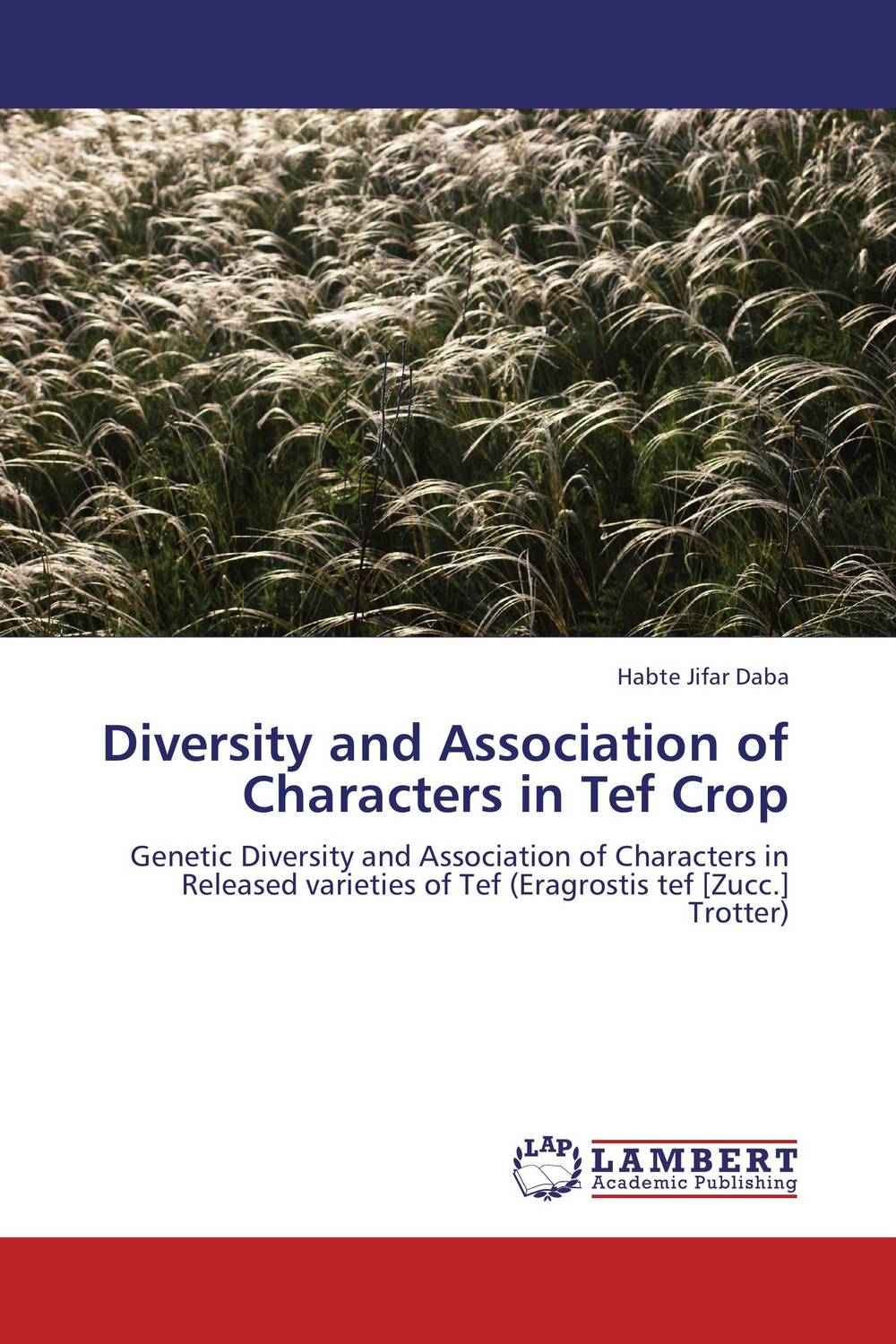 Diversity and Association of Characters in Tef Crop dna fingerprinting of trees and genetic diversity of syzygium cumini