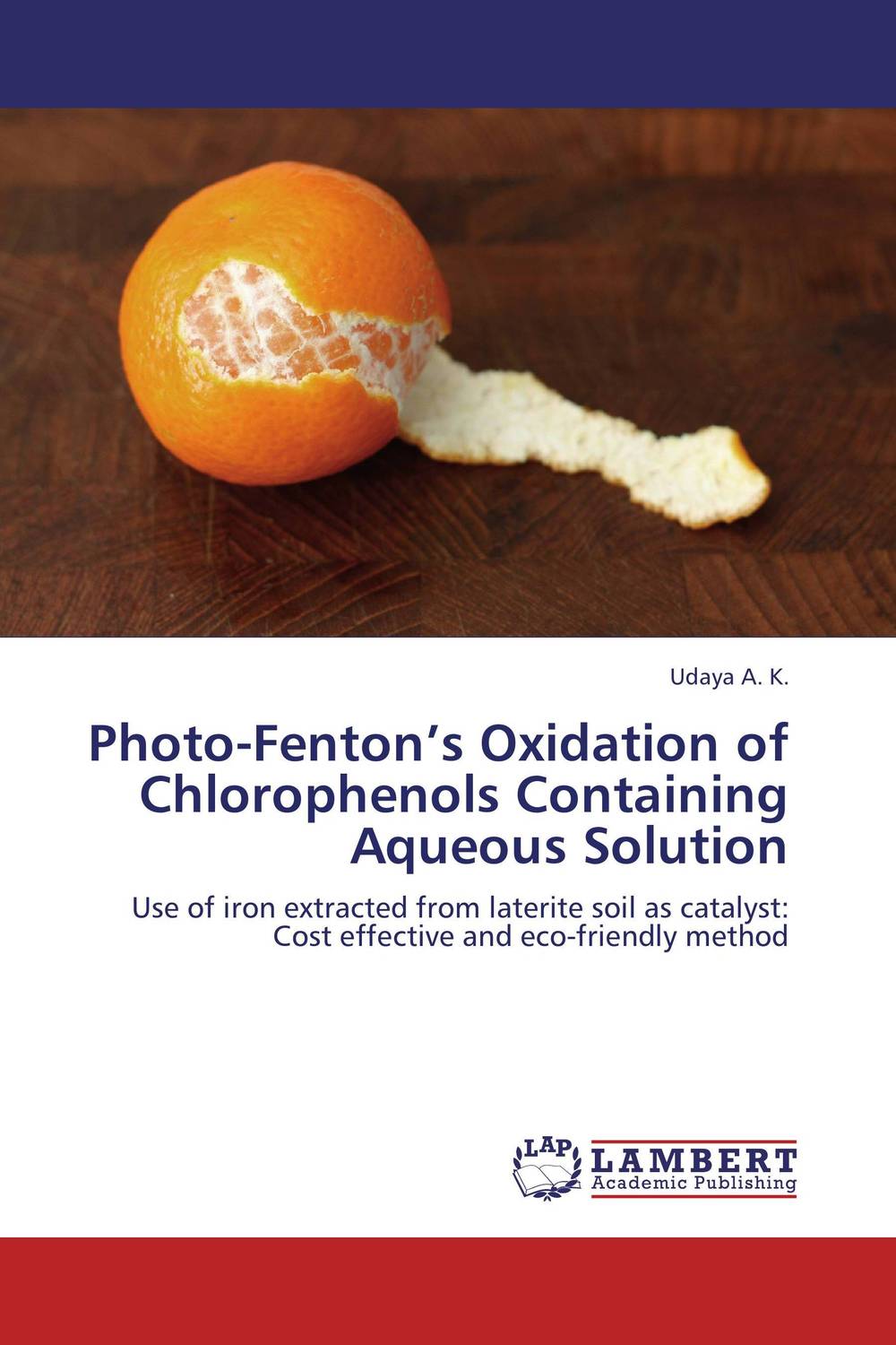 Photo-Fenton’s Oxidation of Chlorophenols Containing Aqueous Solution handbook of uv degradation and stabilization