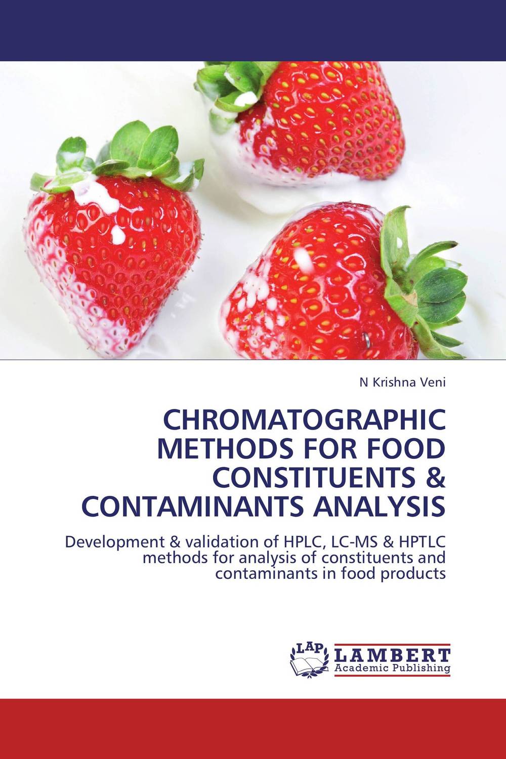 CHROMATOGRAPHIC METHODS FOR FOOD CONSTITUENTS & CONTAMINANTS ANALYSIS food design in italy product development and communication