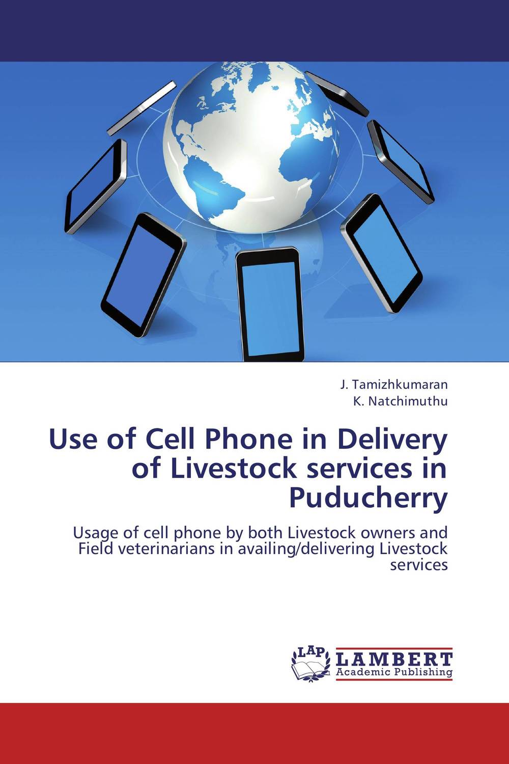 Use of Cell Phone in Delivery of Livestock services in Puducherry livestock service delivery by dairy cooperatives