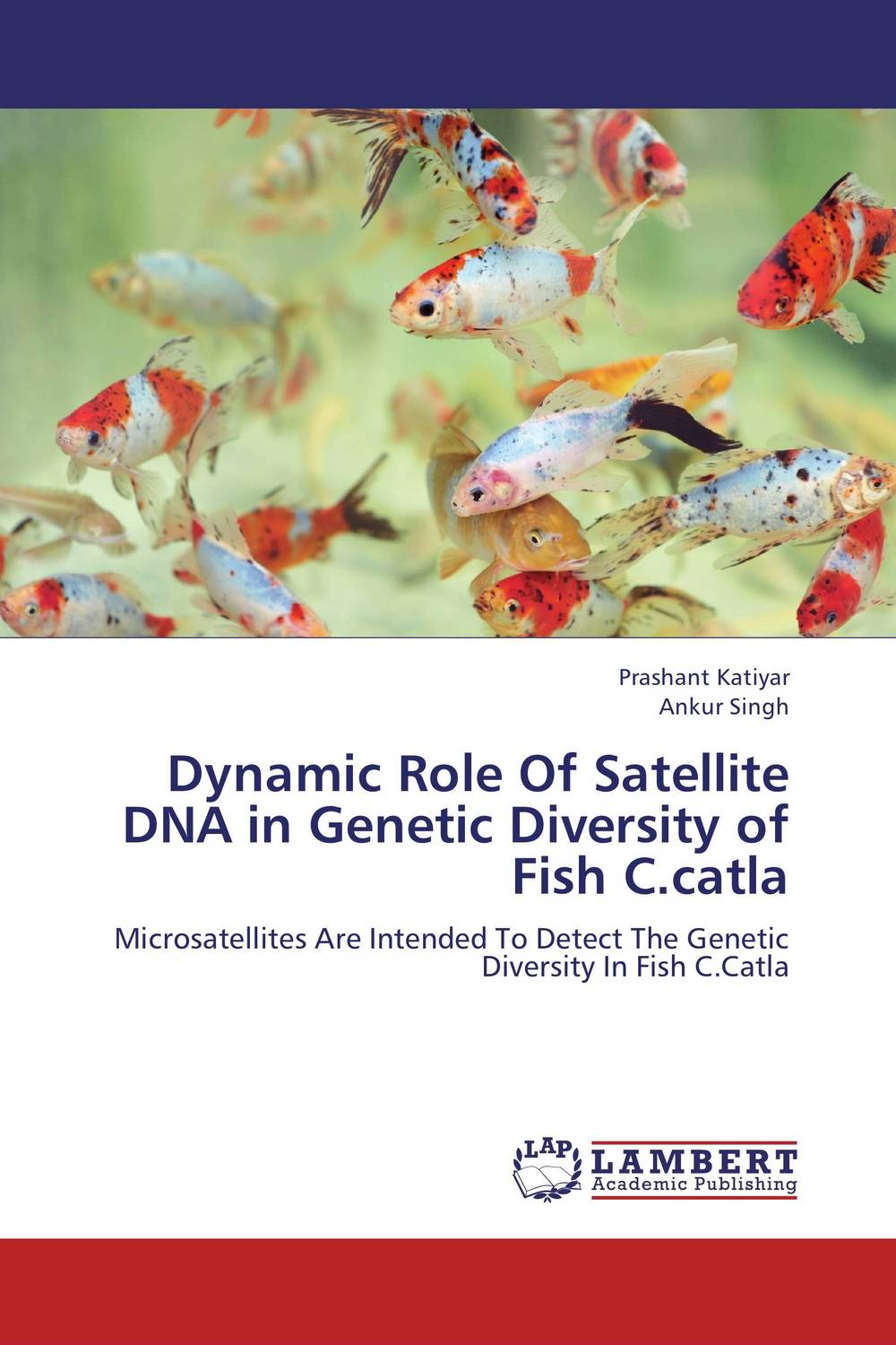 Dynamic Role Of Satellite DNA in Genetic Diversity of Fish C.catla dna fingerprinting of trees and genetic diversity of syzygium cumini