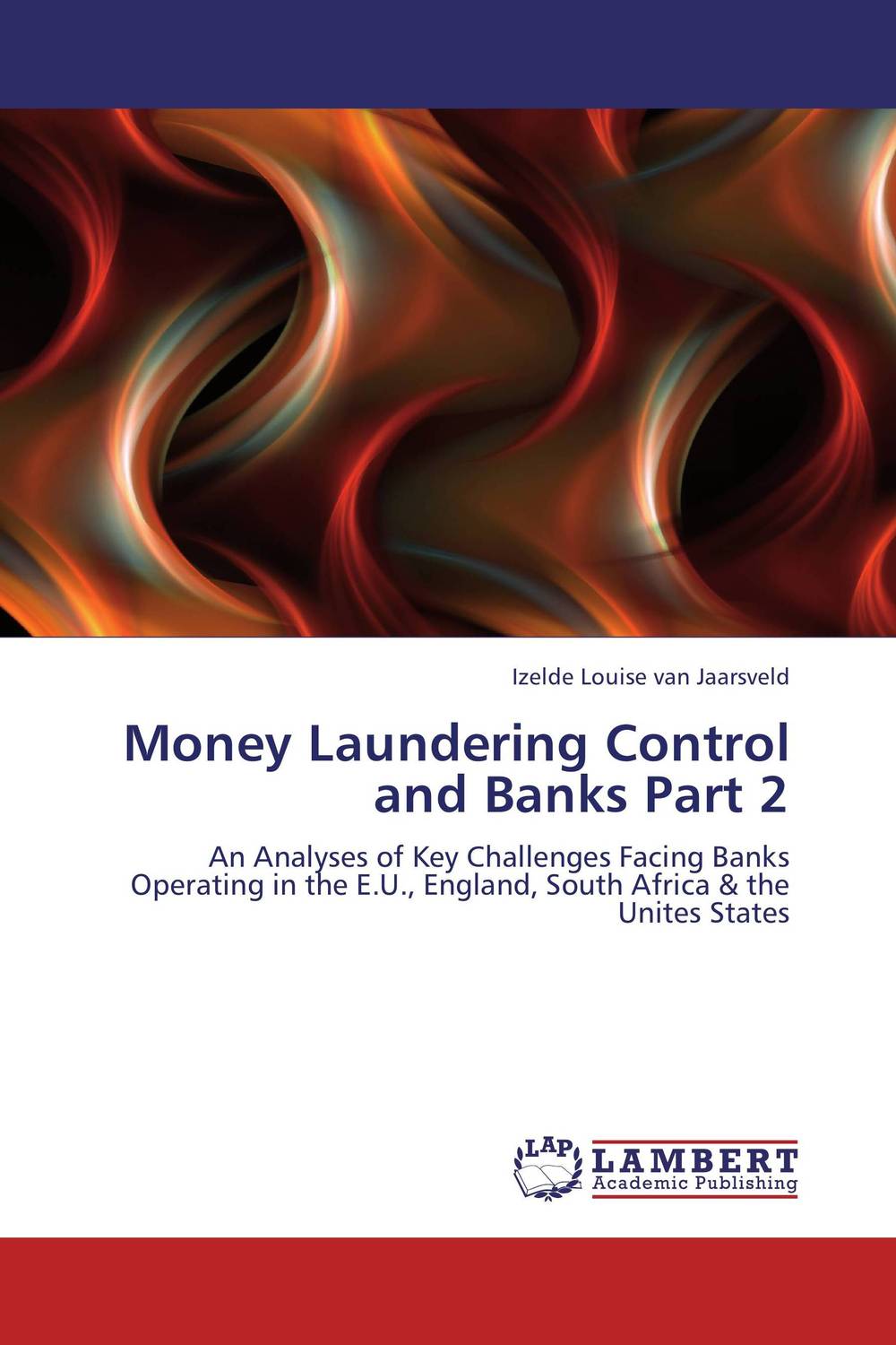Money Laundering Control and Banks Part 2 handbook of anti–money laundering