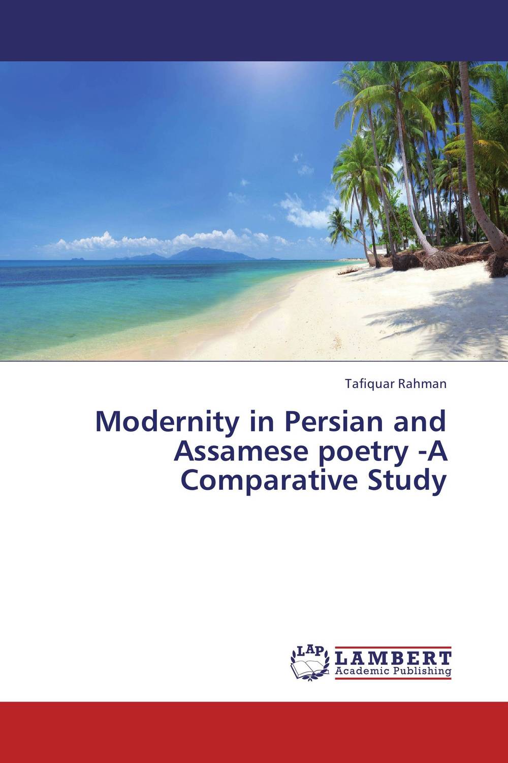 Modernity in Persian and Assamese poetry -A Comparative Study semantic study in persian
