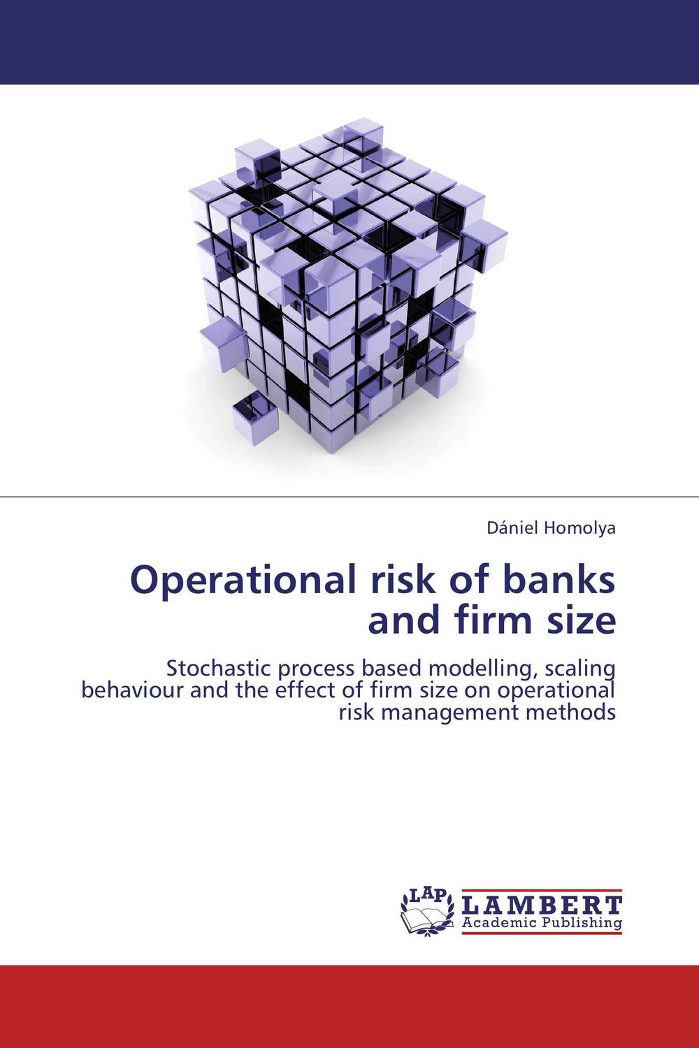 Operational risk of banks and firm size risk analysis and risk management in banks