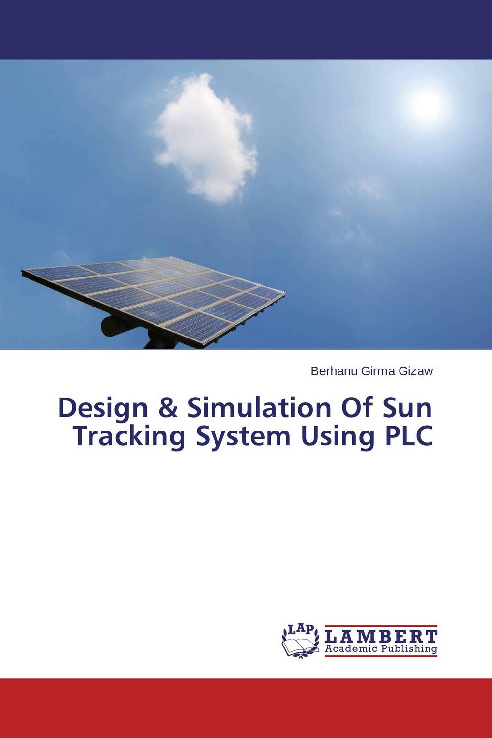 Design & Simulation Of Sun Tracking System Using PLC 100w 18v mono semi flexible solar panel with front junction box 22% high efficiency sunpower solar cell pv moudle for 12v system