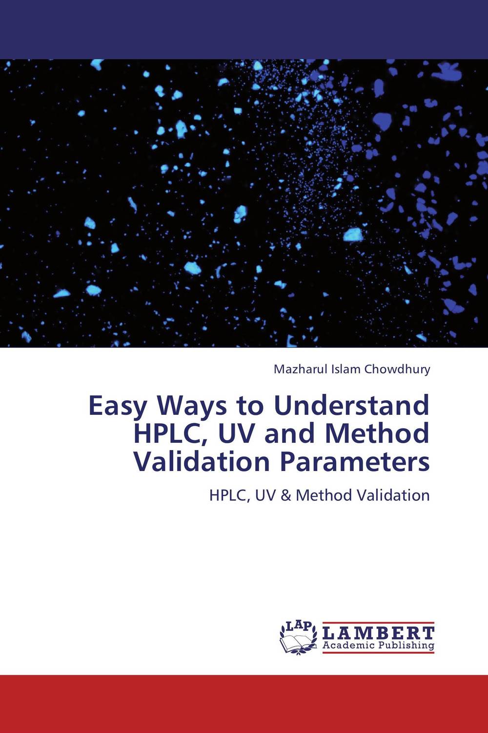 Easy Ways to Understand HPLC, UV and Method Validation Parameters handbook of uv degradation and stabilization