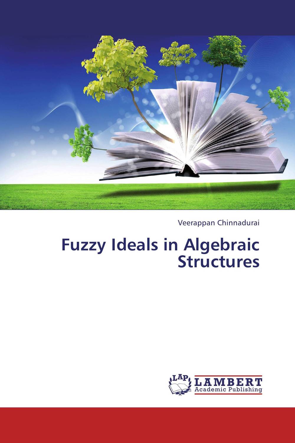 Fuzzy Ideals in Algebraic Structures basic information theory thermo limits for network structures