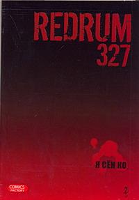 Redrum 327.  2