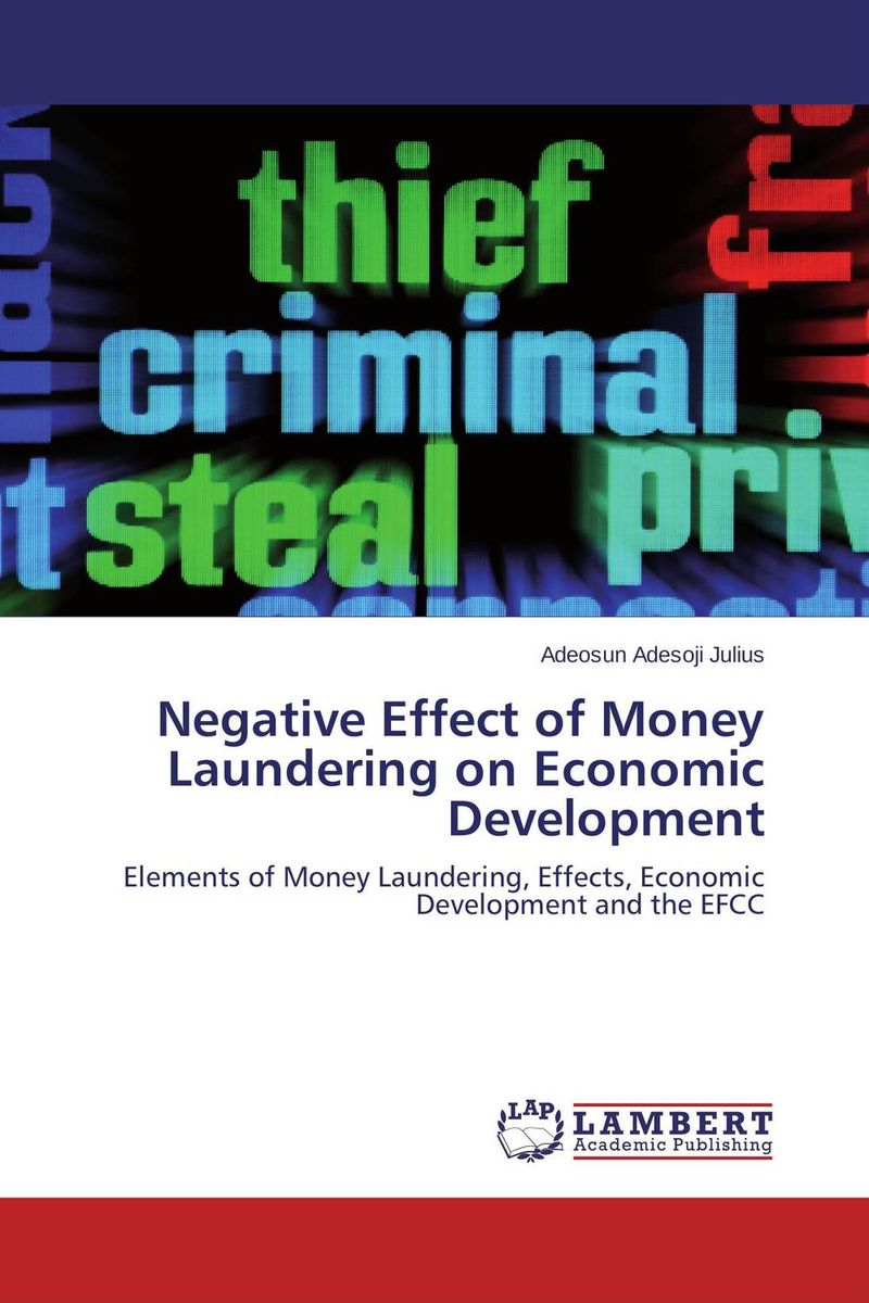 Negative Effect of Money Laundering on Economic Development handbook of anti–money laundering